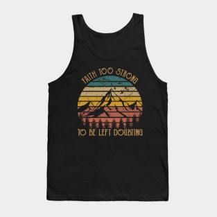 Faith Too Strong To Be Left Doubting Cactus Cowboy Mountains Desert Tank Top